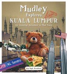 Mudley Explores Kuala Lumpur