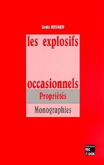 Les explosifs occasionnels (2° Ed. 2° tirage en un volume broché)