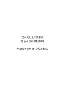 Conseil supérieur de la magistrature : rapport d activité 2002-2003