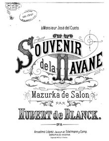 Partition complète, Souvenir de la Havane, Mazurka de Salon, D minor