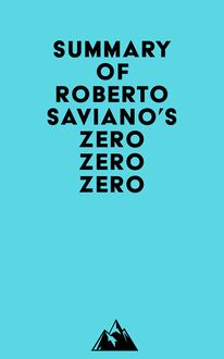Summary of Roberto Saviano s Zero Zero Zero