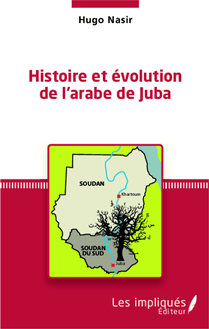Histoire et évolution de l arabe de Juba