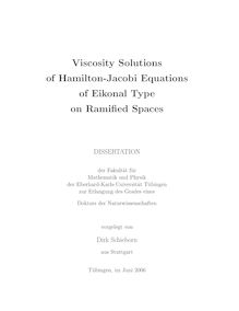 Viscosity solutions of Hamilton-Jacobi equations of eikonal type on ramified spaces [Elektronische Ressource] / vorgelegt von Dirk Schieborn