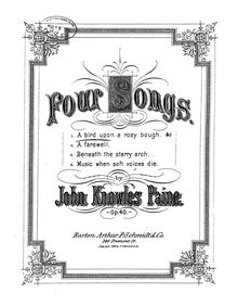 Partition No.1: A Bird Upon a Rosy Bough, 4 chansons, Op.40, Paine, John Knowles