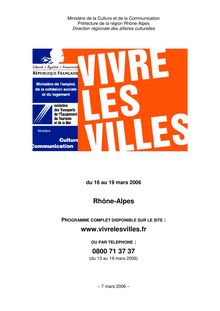 Rhône-Alpes www.vivrelesvilles.fr 0800 71 37 37