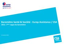 Baromètre Santé & Société - Europ Assistance / CSA  2013 : 7ème vague du baromètre 