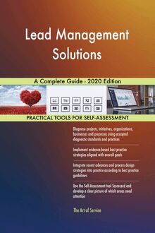 Lead Management Solutions A Complete Guide - 2020 Edition