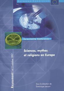 Sciences, mythes et religions en Europe, Royaumont, 14-15 octobre 1997