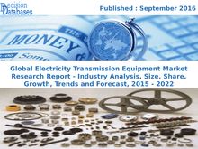 Electricity Transmission Equipment Market Trends And Forecast 2015 – 2022