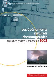 Les événements naturels dommageables en France et dans le monde en 2003