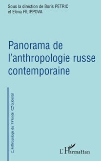 Panorama de l anthropologie russe contemporaine