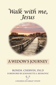 Walk With Me, Jesus:  A Widow s Journey