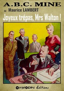 Joyeux trépas, Mrs Walton !