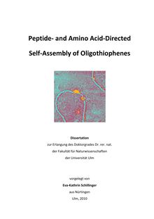 Peptide- and amino acid-directed self-assembly of oligothiophenes [Elektronische Ressource] / vorgelegt von Eva-Kathrin Schillinger