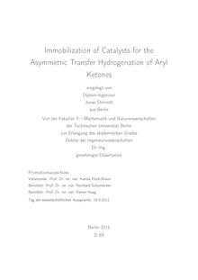 Immobilization of Catalysts for the Asymmetric Transfer Hydrogenation of Aryl Ketones [Elektronische Ressource] / Jonas Dimroth. Betreuer: Reinhard Schomäcker