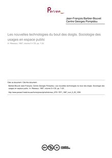 Les nouvelles technologies du bout des doigts. Sociologie des usages en espace public - article ; n°25 ; vol.5, pg 7-20