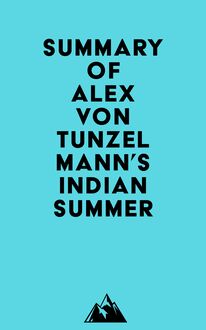 Summary of Alex Von Tunzelmann s Indian Summer