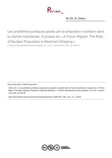 Les problèmes juridiques posés par la propulsion nucléaire dans la marine marchande. A propos de « A Forum Report. The Role of Nuclear Propulsion in Merchant Shipping » - compte-rendu ; n°1 ; vol.13, pg 99-102
