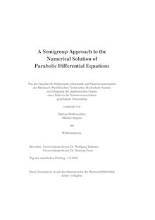 A semigroup approach to the numerical solution of parabolic differential equations [Elektronische Ressource] / vorgelegt von Markus Jürgens