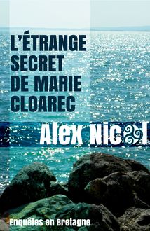 L étrange secret de Marie Cloarec