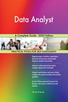 Data Analyst A Complete Guide - 2020 Edition