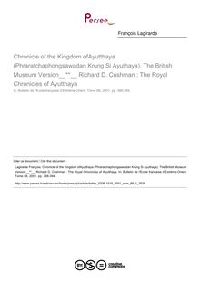 Chronicle of the Kingdom ofAyutthaya (Phraratchaphongsawadan Krung Si Ayuthaya). The British Museum Version  Richard D. Cushman : The Royal Chronicles of Ayutthaya - article ; n°1 ; vol.88, pg 388-394