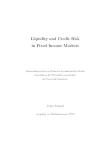 Liquidity and credit risk in fixed income markets [Elektronische Ressource] / Volker Vonhoff