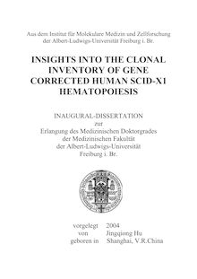 Insights into the clonal inventory of gene corrected human SCID-X1 hematopoiesis [Elektronische Ressource] / vorgelegt von Jingqiong Hu