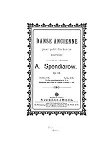 Partition complète, Danse ancienne, A minor, Spendiarov, Aleksandr