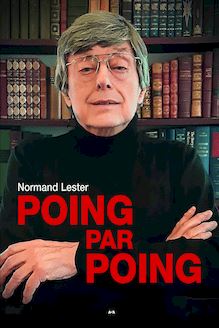 Poing par Poing : 150 chroniques de Normand Lester (2019-2020)