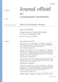 Journal officiel des Communautés européennes Débats du Parlement européen Session 1993-1994. Compte rendu in extenso des séances du 13 au 17 septembre 1993