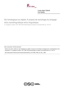 De l analogique au digital. À propos de sociologie du langage et/ou sociolinguistique et/ou linguistique - article ; n°1 ; vol.89, pg 125-137