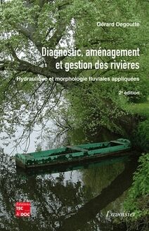 Diagnostic, aménagement et gestion des rivières (2e éd.)