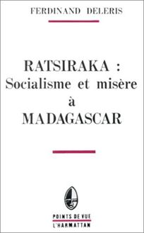 Ratsiraka: socialisme et misère à Madagascar