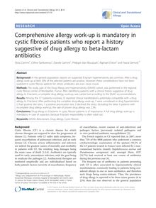 Comprehensive allergy work-up is mandatory in cystic fibrosis patients who report a history suggestive of drug allergy to beta-lactam antibiotics
