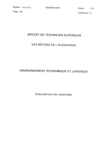 Environnement économique et juridique 2005 Gestion de la production BTS Métiers de l audiovisuel