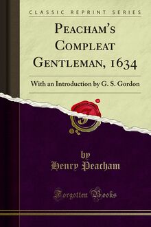 Peacham s Compleat Gentleman, 1634
