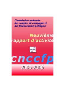 Commission nationale des comptes de campagne et des financements politiques : neuvième rapport d activité 2005-2006