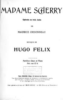 Partition complète, Madame Sherry, Operetta in 3 Acts, Felix, Hugo