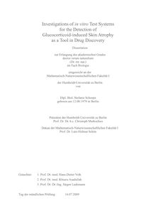 Investigations of in vitro test systems for the detection of Glucocorticoid-induced skin atrophy as a tool in drug discovery [Elektronische Ressource] / von Stefanie Schoepe