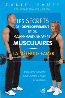 Les Secrets du développement et du raffermissement musculaires