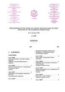 PROCEEDINGS OF THE COURT OF JUSTICE AND THE COURT OF FIRST INSTANCE OF THE EUROPEAN COMMUNITIES. 26 to 30 April 1999 n° 11/99