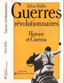 Guerres révolutionnaires - Histoire et cinéma