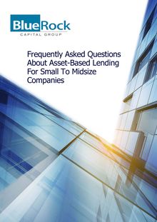 Frequently Asked Questions About Asset-Based Lending For Small To Midsize Companies