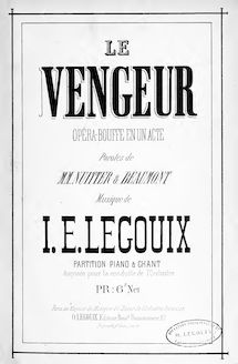 Partition complète, Le vengeur, Opéra-bouffe en un acte, Legouix, Isidore-Edouard