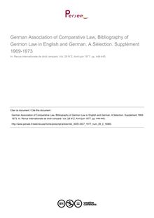 German Association of Comparative Law, Bibliography of Germon Law in English and German. A Sélection. Supplément 1969-1973 - note biblio ; n°2 ; vol.29, pg 444-445