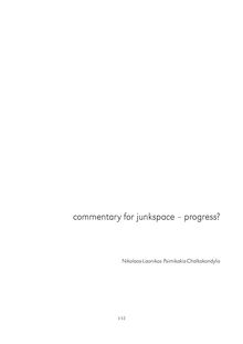 Partition Commentary, junkspace—progress, junkspace hyphen progress questionmark