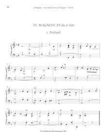 Partition , Magnificat du 6e ton, Prélude - , Duo du 6e (ton) - , Récit du 6e (ton) - , Trio du 6e (ton), Dessus de Tierce ou de Cornet - , Dialogue du 6e (ton), (Autre) Prélude du 6e (ton), Deuxième Livre d Orgue