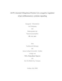 AUP1 (ancient ubiquitous protein 1) is a negative regulator of pro-inflammatory cytokine signaling [Elektronische Ressource] / vorgelegt von Dang Quan Nguyen