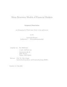 Mean reversion models of financial markets [Elektronische Ressource] / vorgelegt von: Eric Hillebrand